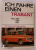ICH FAHRE EINEN TRABANT ( EU CONDUC UN TRABANT ) TYP 500, 600 , 601 MIT KONTROLL UND REPARATURTIPS , von EBERHARD PREUSCH , 1975