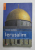 IERUSALIM - ROUGH GUIDE , INCLUDE BETHLEHEM , TEL AVIV SI MAREA MOARTA de DANIEL JACOBS , 2012