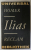ILIAS ( ILIADA )  von HOMER , TEXT IN LIMBA GERMANA , 1979 , PREZINTA PETE SI HALOURI DE APA *
