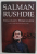 IMAGINARY HOMELANDS , ESSAYS AND CRITICISM 1981- 1991 by SALMAN RUSHDIE , 1992