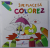 IMI PLACE SA COLOREZ , VOLUMUL I , CARTE DE COLORAT  PENTRU COPII , 2017