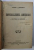 IMPERIALISMUL AMERICAN - DOCTRINA LUI MONROE de VIRGIL I. BARBAT / EDUCATIA CETATENEASCA A TINERETULUI de GEORGE KERSCHENSTEINER , COLEGAT DE DOUA CARTI , 1916 - 1920