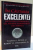 IN CAUTAREA EXCELENTEI , LECTII DE LA COMPANIILE CEL MAI BINE ADMINISTRATE DIN AMERICA de THOMAS J. PETERS SI ROBERT H. WATERMAN , 2011