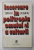 INCERCARE IN POLITROPIA OMULUI SI A CULTURII de GABRIEL LIICEANU , 1981 , DEDICATIE *