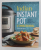INDIAN INSTANT POT COOKBOOK - TRADITIONAL INDIAN DISHES MADE EASY and FAST by URVASHI PITRE , 2017