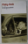 INDIGNATION par PHILIP ROTH , 2008, PREZINTA HALOURI DE APA