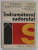 INDRUMATORUL SUDORULUI de M. BREAZU , GR. GIURCANEANU , H. KONIG , N. NUTESCU , CORNEL RADULESCU , 1975