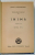 INIMA de IONEL TEODOREANU , CICLUL ' TUDOR CEAUR ALCAZ ' , VOLUMUL III , 1943