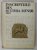 INSCRIPTIILE DIN SCYTHIA MINOR , VOLUMUL V , adunate , traduse , insotite de comentarii si indici de EMILIA DORUTIU - BOILA , 1980