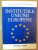 INSTITUTIILE UNIUNII EUROPENE de AUGUSTIN FUEREA , 2002