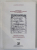 INSTITUTUL DE ISTORIE SI TEORIE LITERARA ' G. CALINESCU ' : TEXTE UITATE , TEXTE REGASITE , VOLUMUL IV , 2005