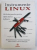 INSTRUMENTE LINUX - UTILIZARI PRACTICE PENTRU OPEN SOURCE de MICHAEL SCHWARZ ...STEVEN MURPHY , 2007