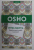 INTELIGENTA - REACTIONEAZA CREATIV LA PREZENT de OSHO , 2018