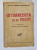 INTOARCEREA DE PE FRONT , roman de ERICH - MARIA REMARQUE , EDITIE INTERBELICA