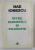 INTRE ZIARISTICA SI FILOSOFIE de NAE IONESCU , 1996