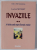 INVAZIILE , VOLUMUL II : AL DOILEA ASALT IMPOTRIVA EUROPEI CRESTINE ( SECOLELE VII - XI ) de LUCIEN MUSSET , 2002