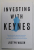 INVESTING WITH KEYNES by JUSTYN WALSH , 2021