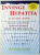 INVINGE HEPATITA , IA-TI VIATA INAPOI ! HEPATITELE SI CE STIM DESPRE ELE de LUPU MARIA - MAGDALENA , 2011