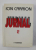 ION CARAION - JURNAL II - LITERATURA SI CONTRALITERATURA , editie ingrijita de EMIL MANU , 1998