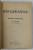 ION CREANGA , OPERE COMPLETE , CU O PREFATA SI UN INDICE , EDITIA IV , 1915