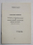 IPOSTAZE ALE DISCURSULUI NARATIV IN ROMANUL ROMANESC CONTEMPORAN ( DECENIILE OPT- NOUA ) de KAZIMIERZ JURCZAK , REZUMATUL; TEZEI DE DOCTORAT , 1988