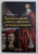 IPOSTAZE ALE GANDIRII POLITICE SI DIPLOMATICE DIN EUROPA PREMODERNA ( SECOLELE XVI - XVIII ) de CONSTANTIU DINULESCU , 2012
