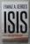 ISIS , O ISTORIE de FAWAZ A. GERGES , 2019