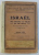 ISRAEL  - DES ORIGINES AU MILIEU DU VIII e SIECLE par ADOLPHE LODS , 1932