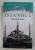 ISTANBUL , A TRAVELLER'S READER , EDITED by LAURENCE KELLY , 2015