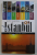 ISTANBUL - CITY GUIDE by HALIL ERSIN AVCI , 2011
