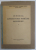 ISTORIA LITERATURII ROMANE MODERNE de SERBAN CIOCULESCU, VLADIMIR STREINU, TUDOR VIANU, VOL I  1944 * COPERTA REFACUTA