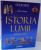 ISTORIA LUMII PENTRU COPII de NEIL GRANT , 2009