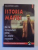 ISTORIA MAFIEI DE LA INCEPUTURI PINA IN ZILELE NOASTRE de SALVATORE LUPO , BUCURESTI 1999