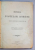 ISTORIA POSTELOR ROMANE. ORIGINEA, DESVOLTAREA SI LEGISLATIUNEA LOR de CONSTANTIN N. MINESCU - BUCURESTI, 1916