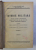 ISTORIE MILITARA - STUDIUL ASUPRA CAMPANIILOR 1756 - 1877 - STUDIUL CONDUCEREI RAZBOIULUI , curs predat de BALDESCU RADU , VOLUMELE I - II / RAZBOIUL MONDIAL - STUDIU REZUMATIV de WLADIMIR CHIROVICI , COLEGAT DE TREI CARTI* , 1929 - 1930