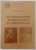 ISTORIOGRAFIE ROMANEASCA SI UNIVERSALA , ED. a - II - a REVAZUTA SI ADAUGITA de V. CURTICAPEANU , 1999
