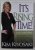 IT ' S RISNG TIME ! - A CALL FOR WOMEN -  WHAT IT REALLY TAKES FOR THE REWARD OF FINANCIAL FREEDOM by KIM KIYOSAKI , 2011