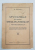 IZVOARELE ISTORIEI GRECILOR SI ROMANILOR, PRIVIRE GENERALA de O. TAFRALI - IASI, 1928