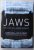 JAWS - THE  STORY OF A HIDDEN EPIDEMIC by SANDRA KAHN and PAUL R. EHRLICH , 2018