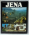 JENA , fotografiert von GUNTARD LINDE mit texten von GUNTER STEIGER , ALBUM CU TEXT IN LIMBA GERMANA , 1980
