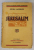 JERUSALIM de SELMA  LAGERLOF , EDITIE INTERBELICA , COTORUL CU DEFECTE