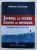 JOURNAL DE GUERRE , MISSION EN ROUMANIE , NOVEMBRE 1916 - AVRIL 1918 par MARCEL FONTAINE , 2018