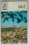 JUDETUL OLT , MONOGRAFIE , COLECTIA ' JUDETELE PATRIEI ' ,1980