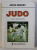 JUDO - BAZELE PERFORMANTEI de ANTON MURARU , 1994