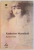 JURNAL TRIST de KATHERINE MANSFIELD , 2008