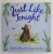 JUST LIKE TONIGHT by AMBER STEWART and LAYN MARLOW , 2009