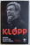 KLOPP  - FOTBAL IN RITM DE HEAVY METAL de RAPHAEL HONIGSTEIN , 2018