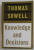 KNOWLEDGE AND DECISIONS by THOMAS SOWELL , 1996, PREZINTA HALOURIE DE APA