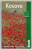 KOSOVO , THE BRADT TRAVEL GUIDE by GAIL WARRANDER and VERENA KNAUS , 2007