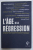 L' AGE DE LA REGRESSION par COLECTIV ,  2017